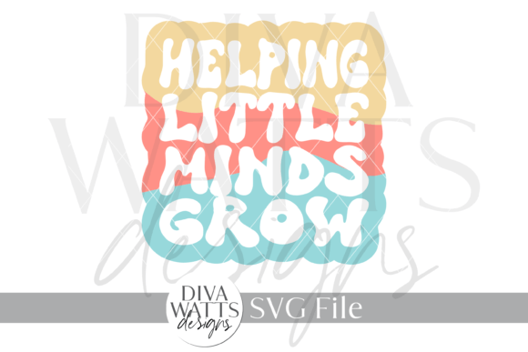 Helping Little Minds Grow Design SVG