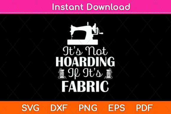 Reviewing It’s Not Hoarding if It’s Fabric Svg