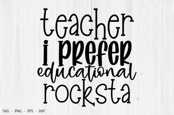 Teacher I Prefer Educational Rocksta Design Review