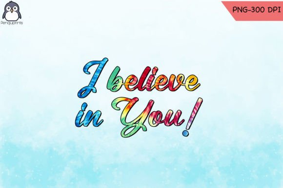 Tie Dye I Believe in You Teacher PNG Review