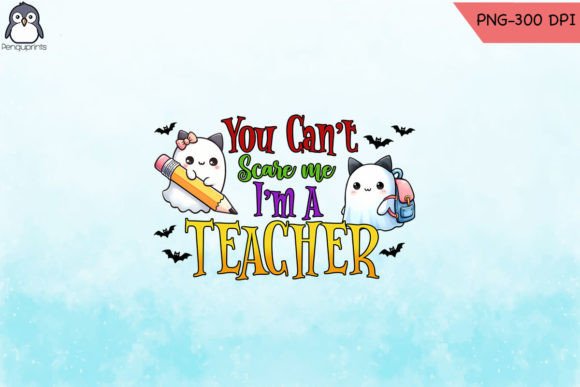 You Can't Scare Me I'm a Teacher PNG Review